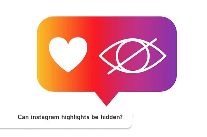 Can instagram highlights be hidden?