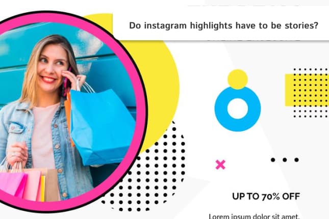 Do instagram highlights have to be stories?